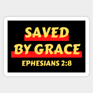 Saved by Grace | Christian Saying Magnet